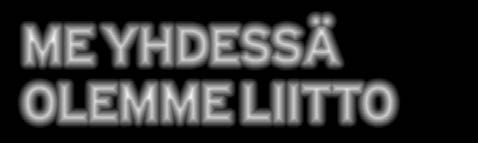 ME YHDESSÄ OLEMME LIITTO Me Jytyssä teemme monilla eri aloilla, monissa eri ammateissa, kaikille tärkeää ja arvokasta työtä. Autamme ja tuemme toisiamme työelämän eri vaiheissa.