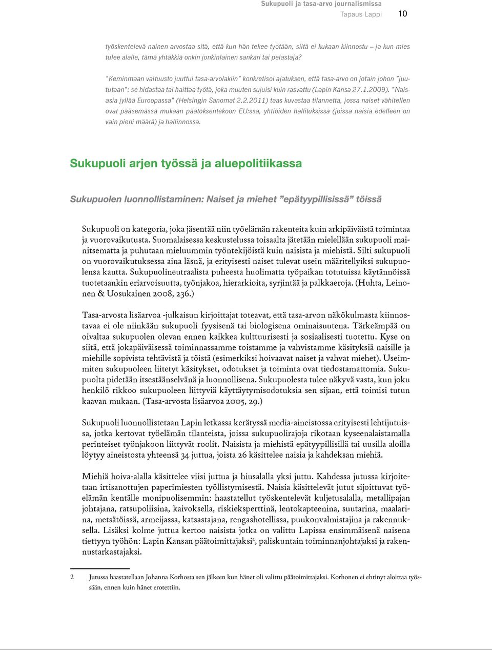 Naisasia jyllää Euroopassa (Helsingin Sanomat 2.