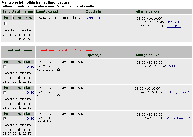 Valitse sinulle parhaiten sopiva ryhmä ja klikkaa lopuksi sivun alareunasta löytyvää Tallenna-painiketta.