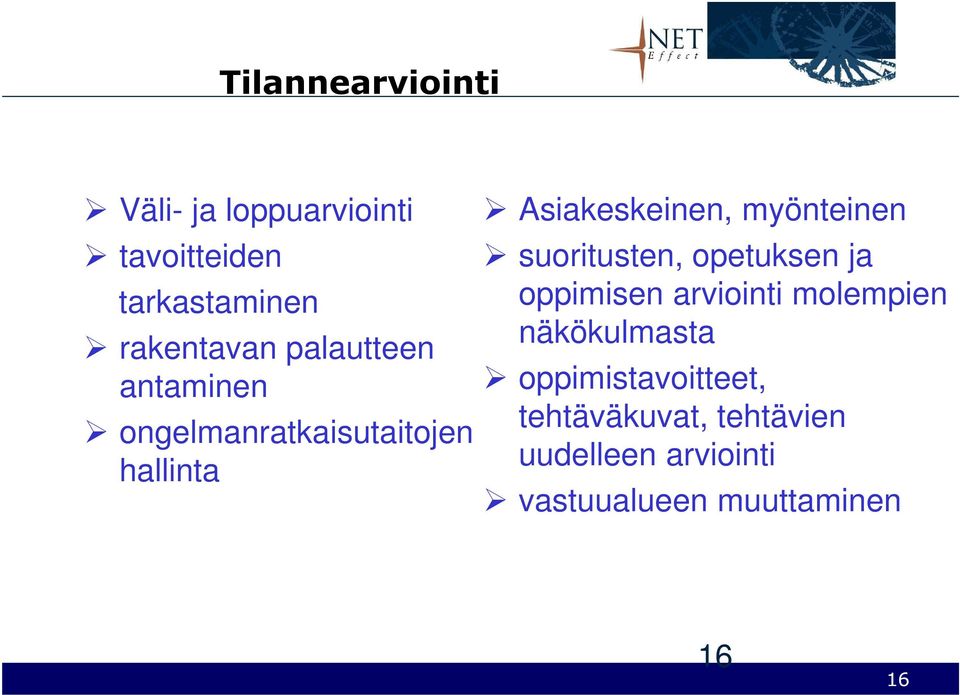 suoritusten, opetuksen ja oppimisen arviointi molempien näkökulmasta