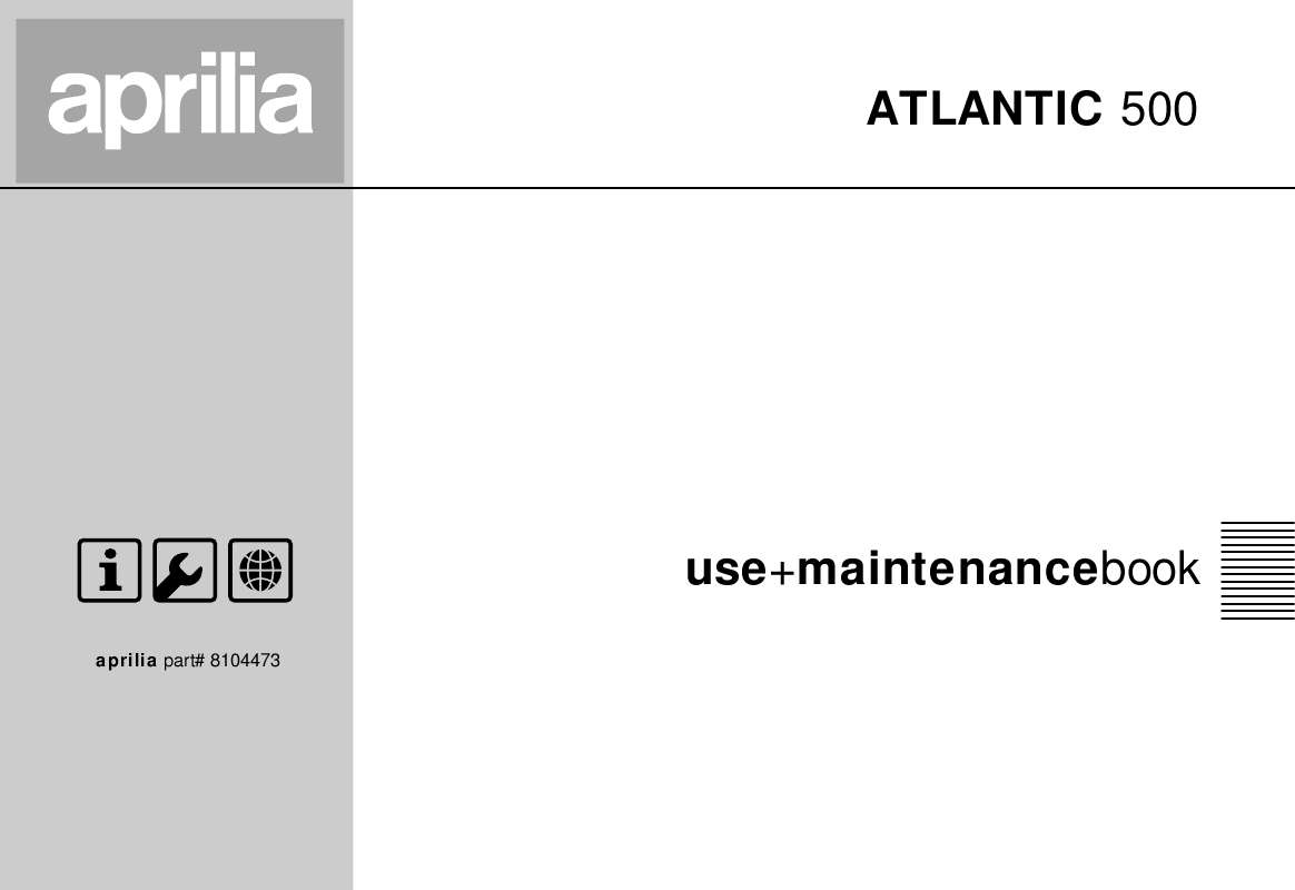 Voit lukea suosituksia käyttäjän oppaista, teknisistä ohjeista tai asennusohjeista tuotteelle APRILIA ATLANTIC 500.