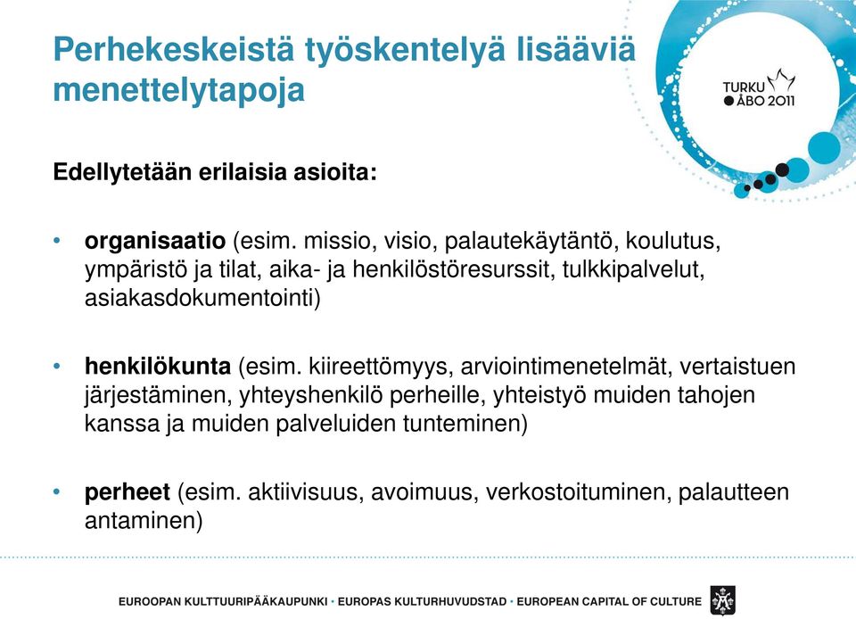 asiakasdokumentointi) henkilökunta (esim.