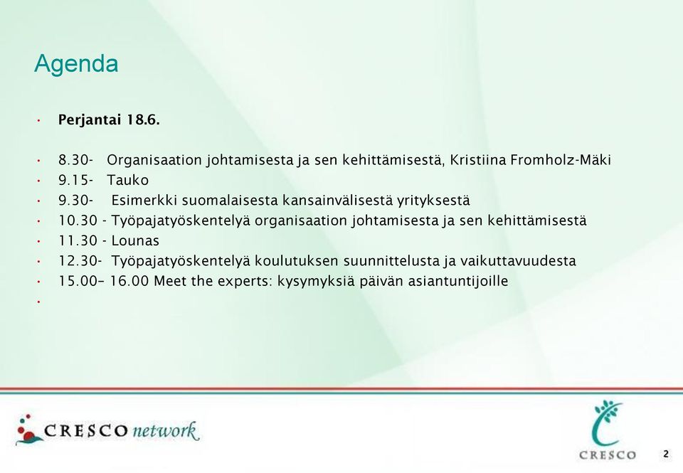 30- Esimerkki suomalaisesta kansainvälisestä yrityksestä 10.