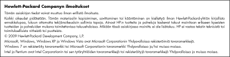 9 Tekniset tiedot Ilmoitus Tässä osassa on HP ENVY -laitetta koskevat tekniset tiedot ja kansainväliset säännökset.