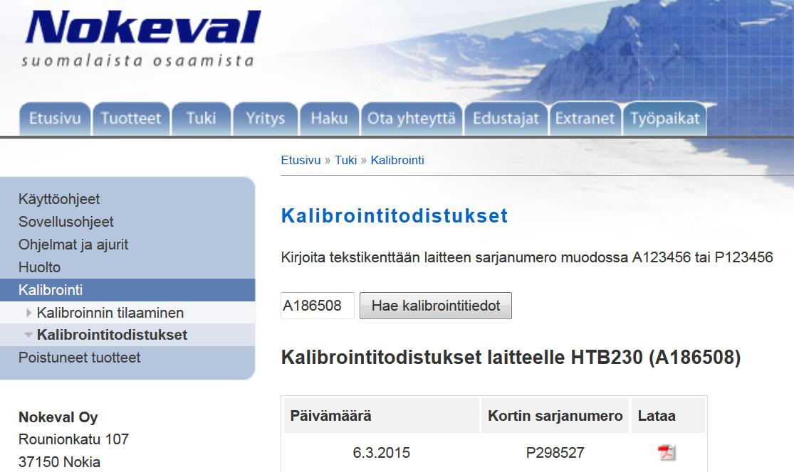 kotisivuilta osoitteesta www.nokeval.com kohdan Tuki (sivun yläosa) alta kohdasta Kalibrointi (vasemmalla). Lopuksi valitse kohta Kalibrointitodistukset. Katso alla olevaa kuvaa.