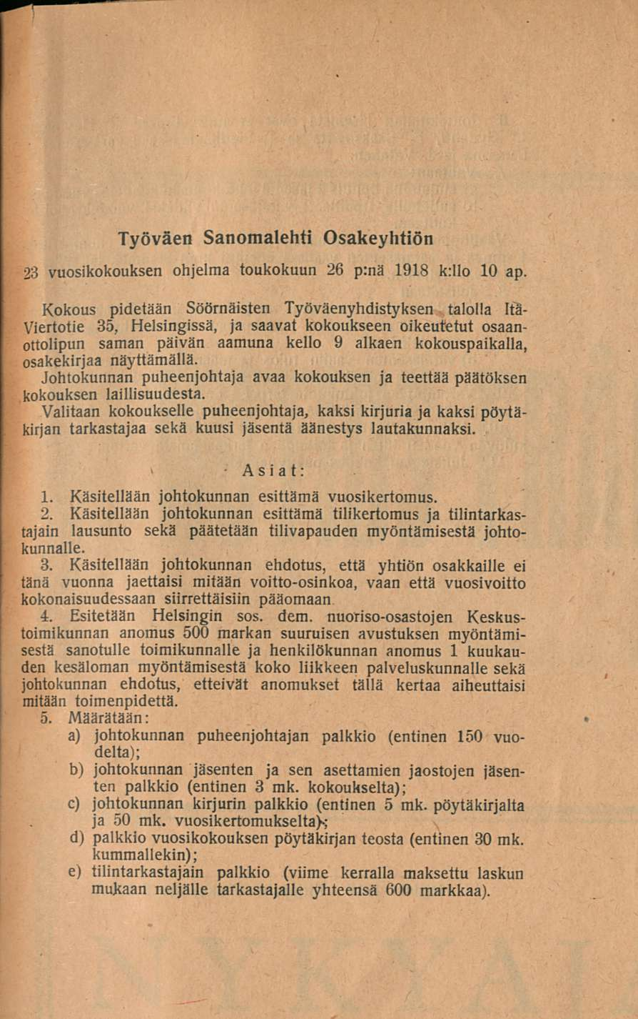 Työväen Sanomalehti Osakeyhtiön 23 vuosikokouksen ohjelma toukokuun 26 p:nä 1918 k:llo 10 ap.