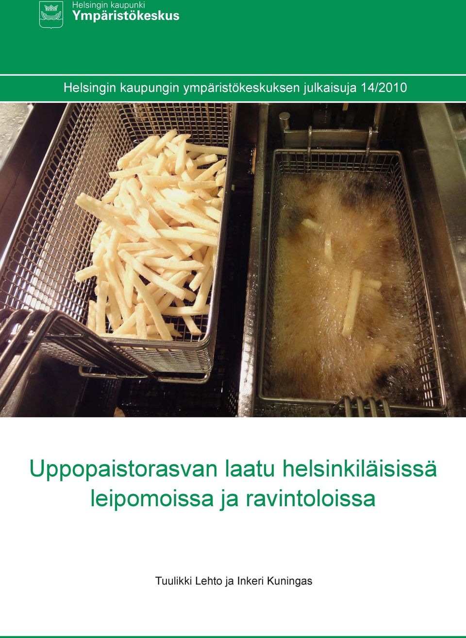 laatu helsinkiläisissä leipomoissa ja