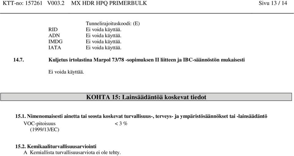 : Lainsäädäntöä koskevat tiedot 15