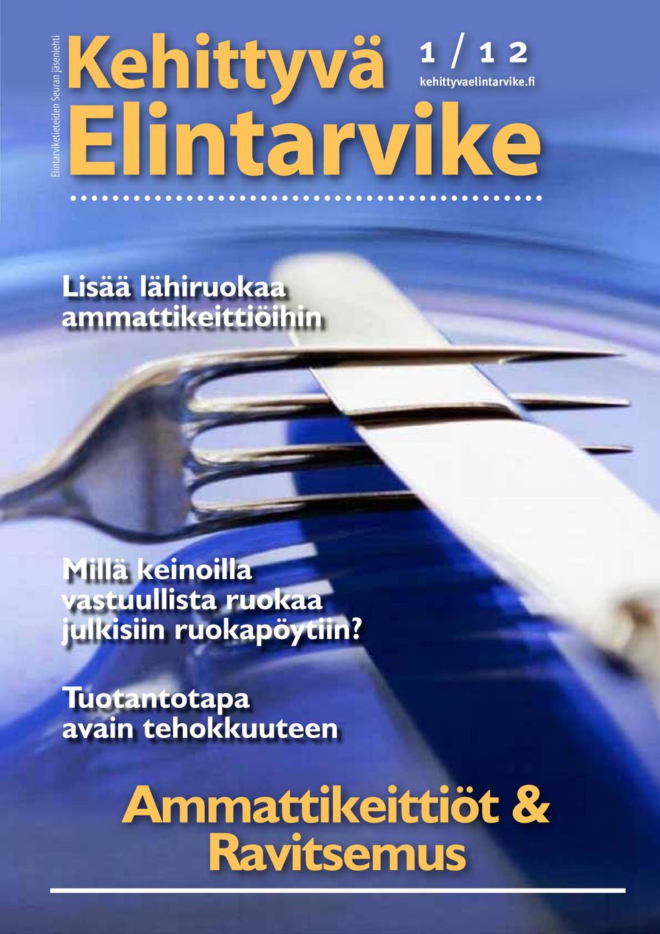 fi Elintarvike Lisää lähiruokaa ammattikeittiöihin Millä