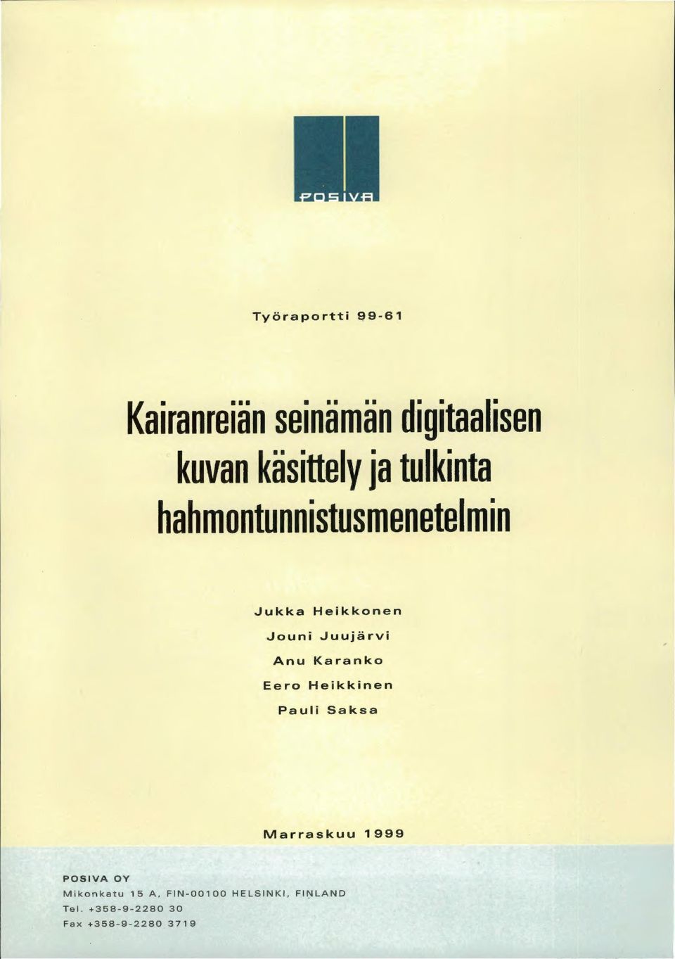 .Juujärvi Anu Karanko Eero Heikkinen Pauli Saksa Marraskuu 1999 POSIVA