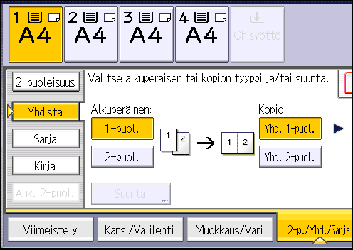 3. Kopiointi 8. Valitse [Alkuperäinen:]-asetukseksi [1-puol.] tai [2-puol.]. 9. Paina [Yhd. 2-puol.]. 10. Paina [Suunta]. 11.