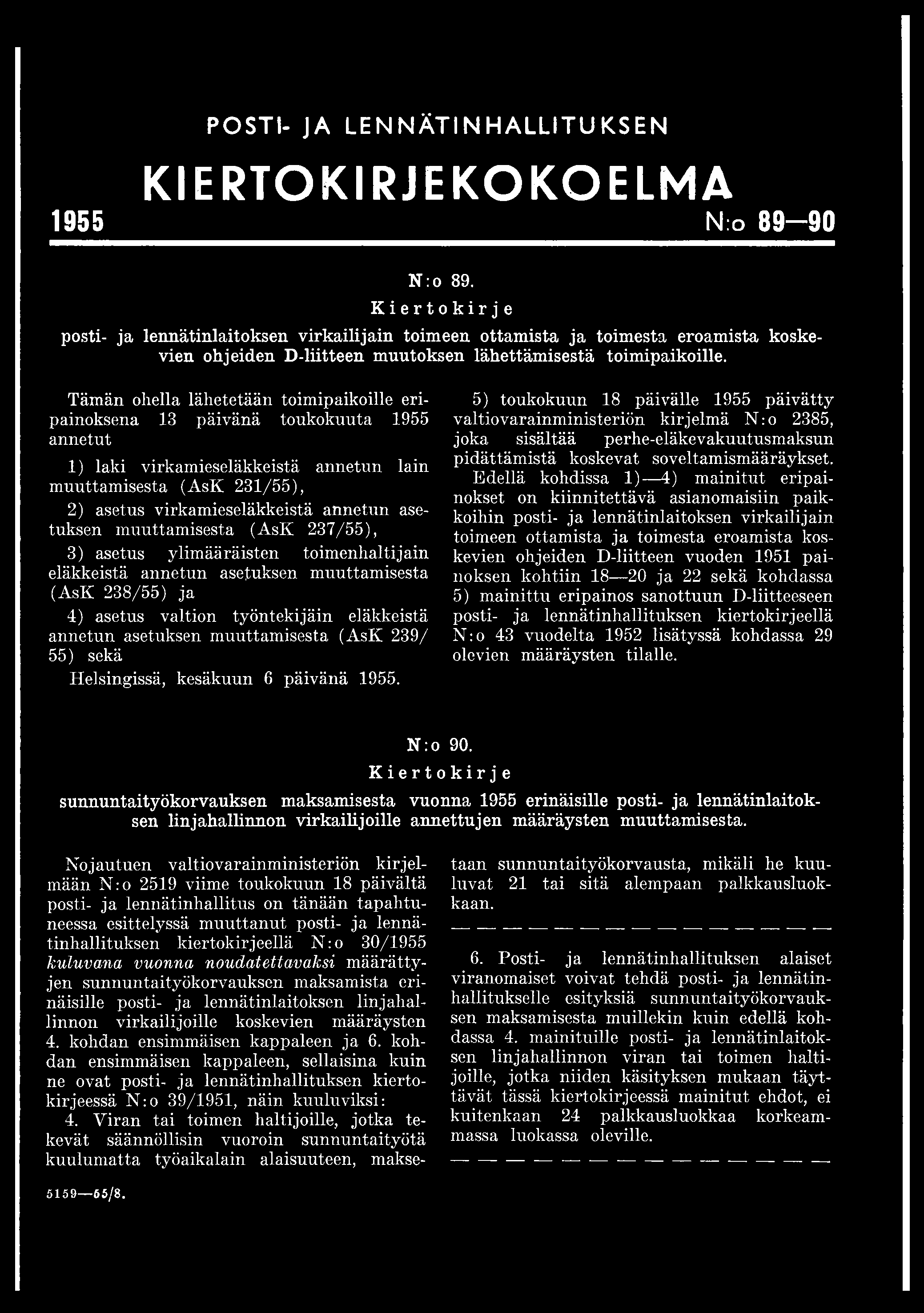 POSTI- JA LENNÄTINHALLITUKSEN KIERTOKIRJE KOKO E LM A 1955 N:o 89-90 N:o 89.