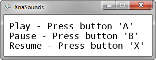 // Resume if (gamepadstate.buttons.x == ButtonState.Pressed) wavsoundeffectinstance.resume(); base.update(gametime); protected override void Draw(GameTime gametime) GraphicsDevice.Clear(Color.