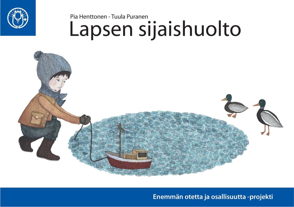 sijaishuolto Enemmän