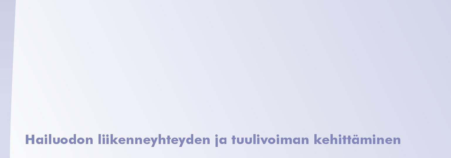 Liikenneyhteyden kehittämisen yleissuunnittelu ja YVA Oulun tiepiiri teettää työn, joka sisältää : vaihtoehtoisten