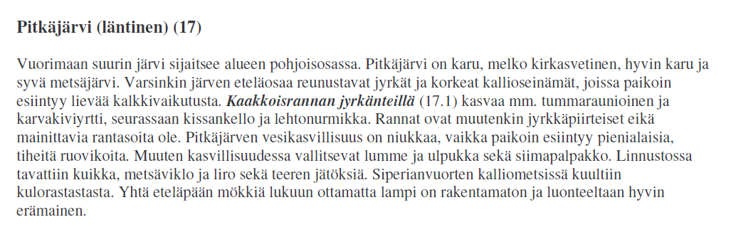 FCG Suunnittelu ja tekniikka Oy Kaavaselostus, ehdotus 2 2.1.3 Muinaismuistokohteet 2.1.4 Rakennettu ympäristö 2.1.5 Maanomistus 2.