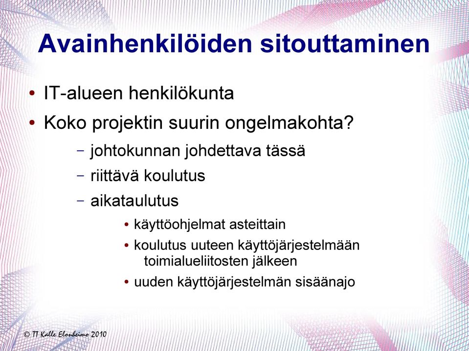 johtokunnan johdettava tässä riittävä koulutus aikataulutus
