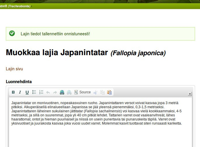 7 3 Lajikortin kuvat Vieraslajiportaalin lajikortille voidaan liittää yksi tai useampi kuva. Viisi kuvaa lienee käytännön maksimi sille kuinka monta kuvaa kannattaa näyttää.