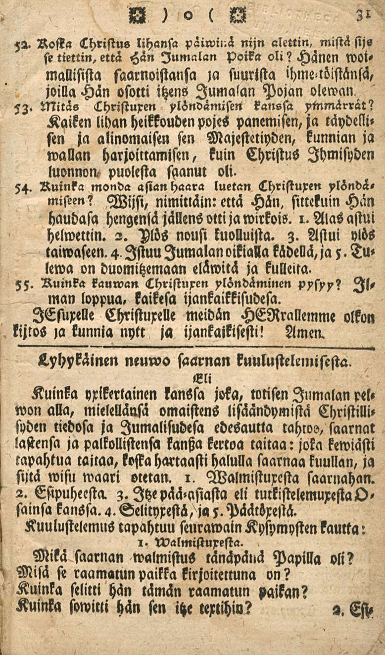 N)o ( O 31 ;». Roska «lhristue lihansa päiwii.ä nijn alettin, mistä se sij» tiettin, että Hän Jumalan poika oli?