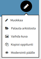 4.9 Oppitunti: Arkistointi ja arkistosta palauttaminen Kursseja ja oppitunteja voi siirtää arkistoon, jolloin osallistujat eivät näe niitä Arkistoidut eivät poistu lopullisesti vaan ne voi