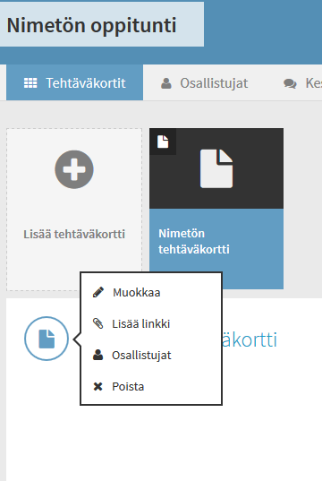 5.2 Tehtäväkortti: Tehtäväkortin muokkaus ja poisto Avaa tehtäväkortti Paina tehtäväkortin nimen edessä olevasta ympyränmuotoisesta kuvakkeesta Muokkaa: voit vaihtaa tehtäväkortin nimeä ja kuvausta