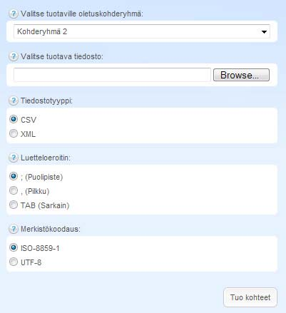 3 Tuo valmis CSV-tiedosto Editoriin. Valitse tuonnin asetukset ja osoita Tuo kohteet -painiketta. Oletuskohderyhmä: Valitse oletuskohderyhmä, johon ryhmättömät kohteet tuodaan.