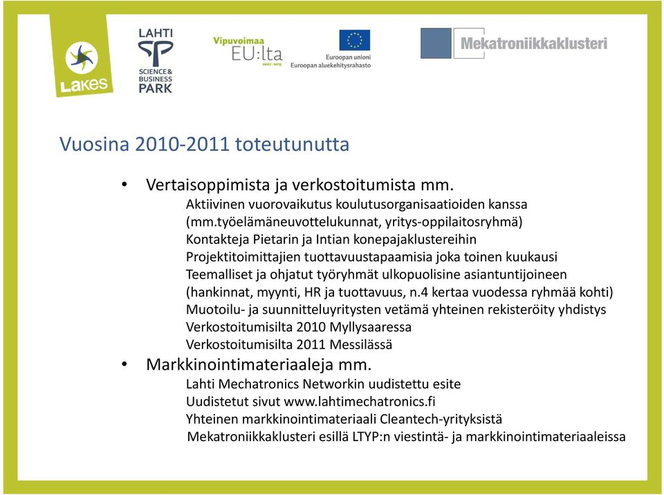 ulkopuolisine asiantuntijoineen (hankinnat, myynti, HR ja tuottavuus, n.