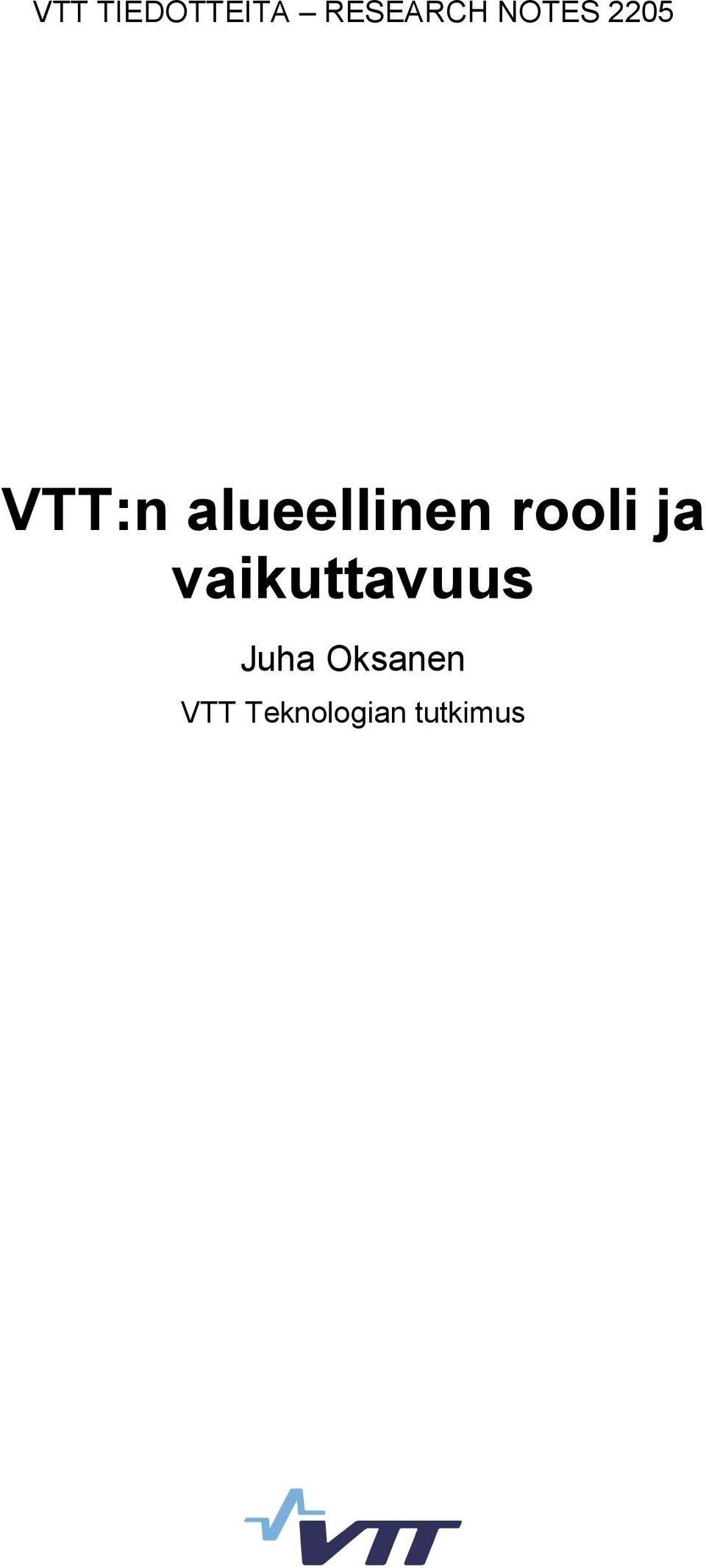 rooli ja vaikuttavuus Juha