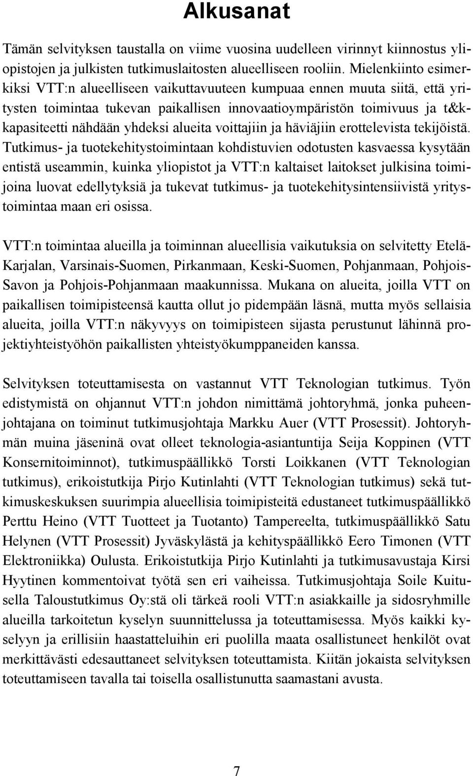 alueita voittajiin ja häviäjiin erottelevista tekijöistä.