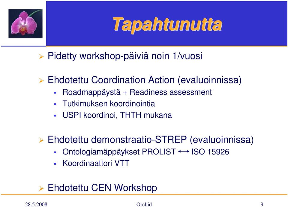 USPI koordinoi, THTH mukana Ehdotettu demonstraatio-strep (evaluoinnissa)