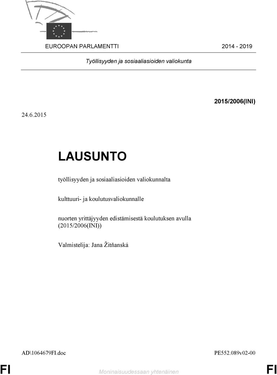 ja koulutusvaliokunnalle nuorten yrittäjyyden edistämisestä koulutuksen avulla