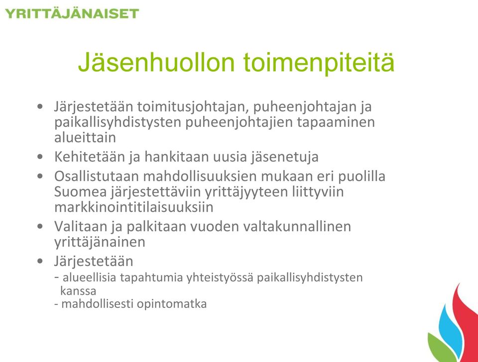 Suomea järjestettäviin yrittäjyyteen liittyviin markkinointitilaisuuksiin Valitaan ja palkitaan vuoden