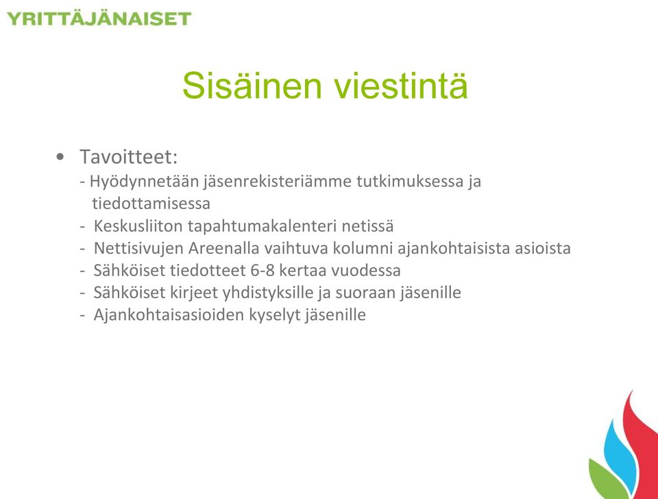 vaihtuva kolumni ajankohtaisista asioista - Sähköiset tiedotteet 6-8 kertaa vuodessa