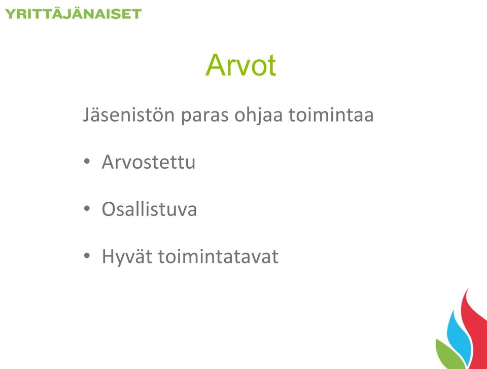 toimintaa Arvostettu