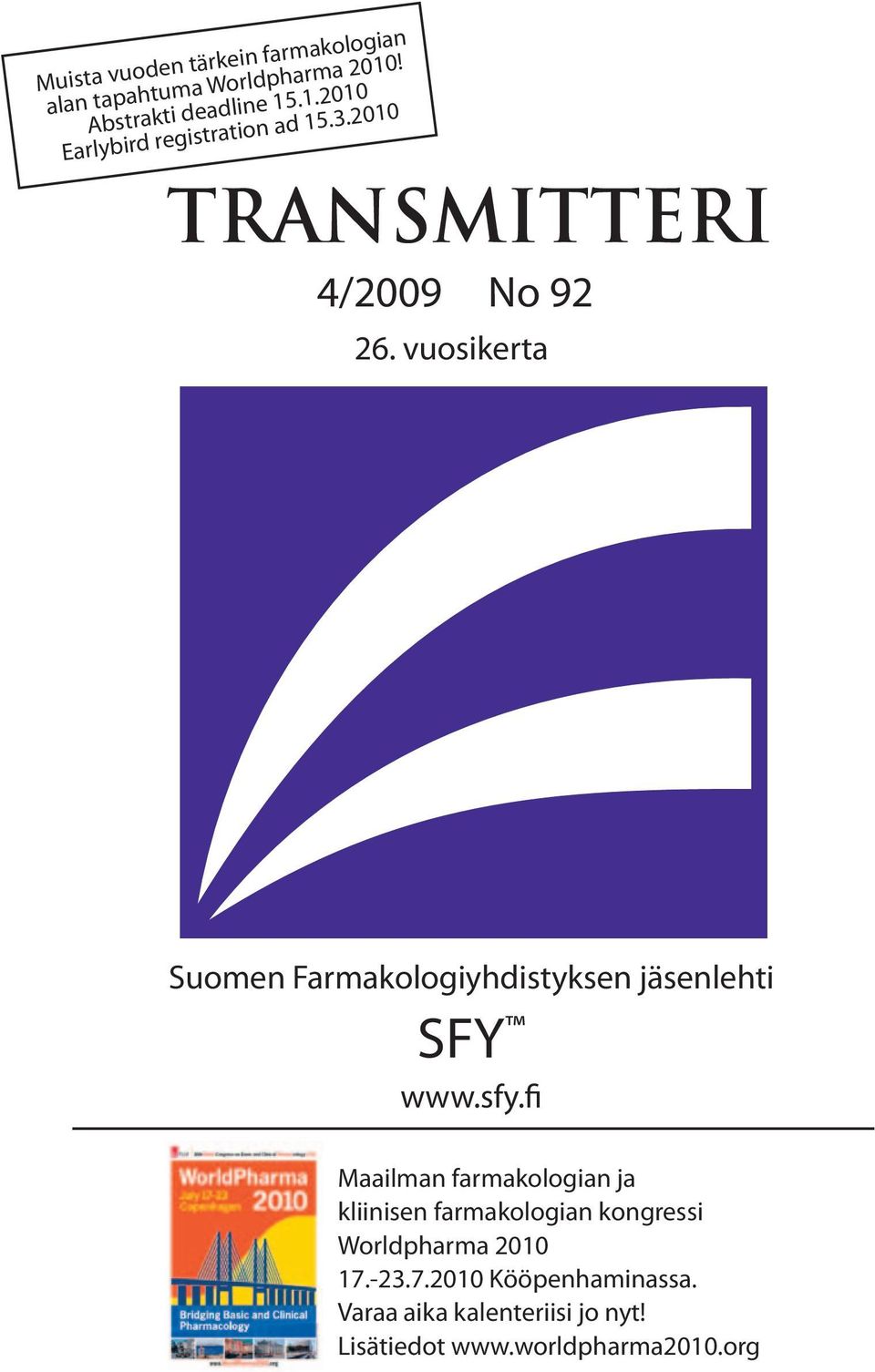 sfy.fi Maailman farmakologian ja kliinisen farmakologian kongressi Worldpharma 2010 17.