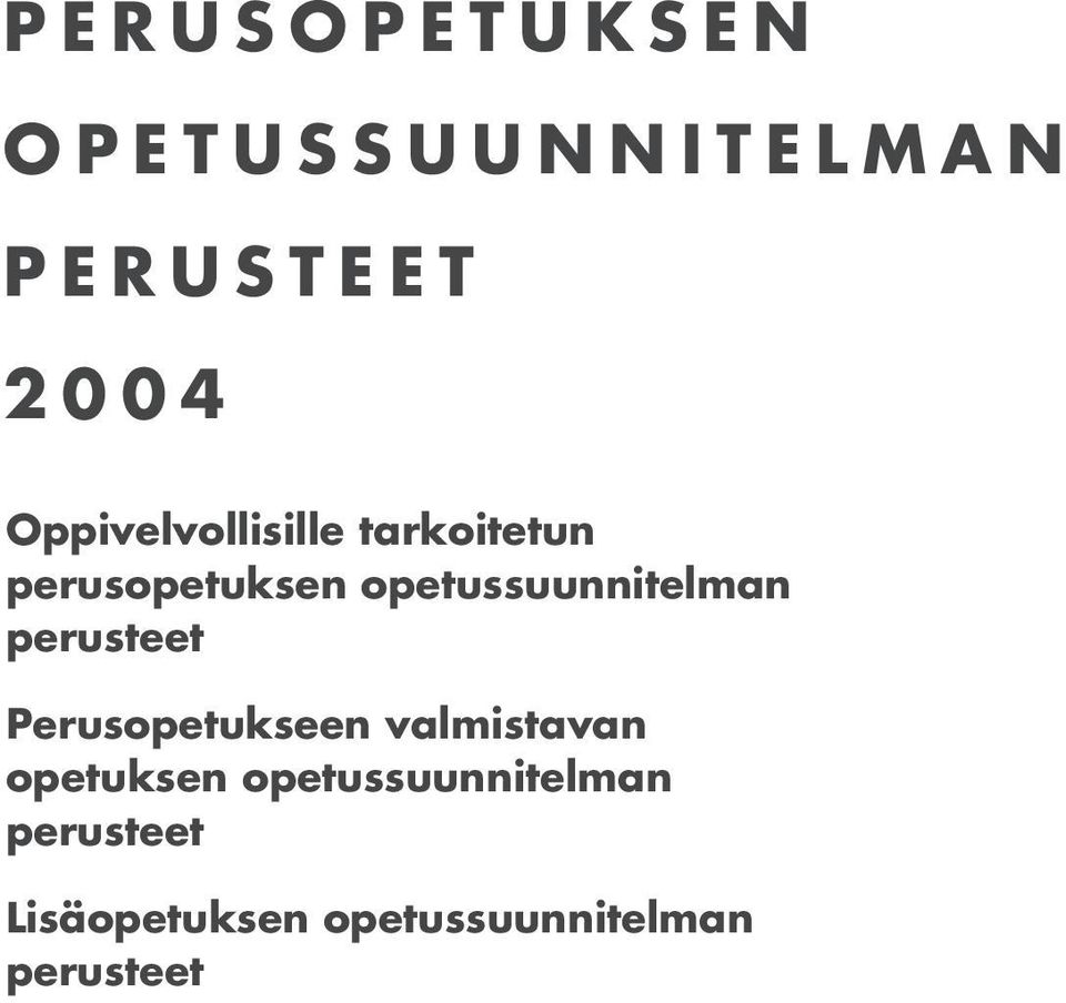 opetussuunnitelman perusteet Perusopetukseen valmistavan