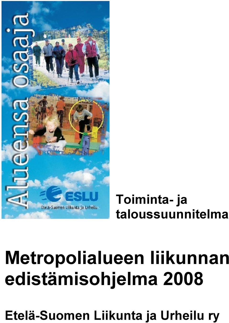 Metropolialueen liikunnan