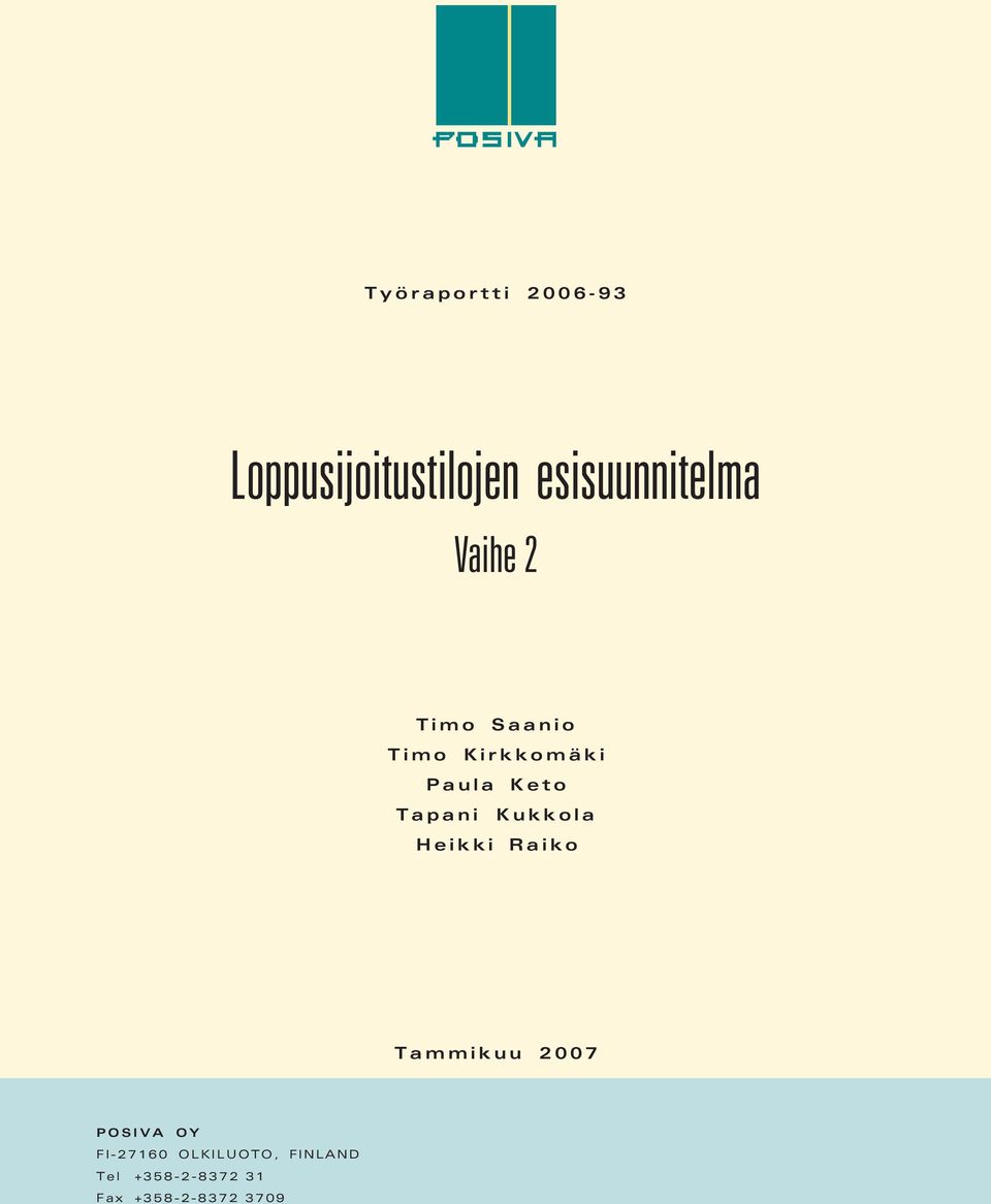 Kukkola Heikki Raiko Tammikuu 2007 POSIVA OY FI-27160