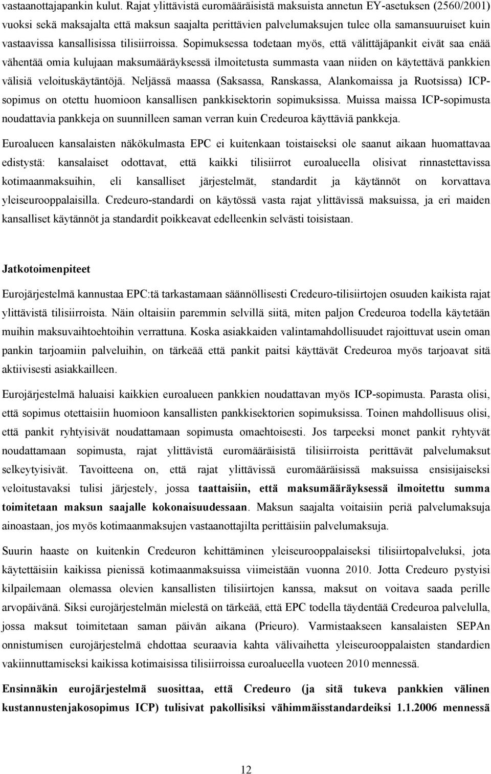 kansallisissa tilisiirroissa.