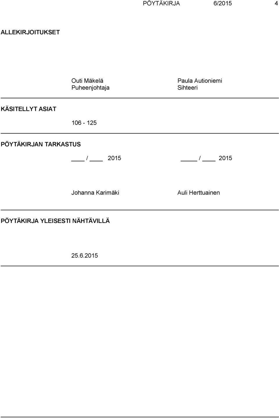 106-125 PÖYTÄKIRJAN TARKASTUS / 2015 / 2015 Johanna