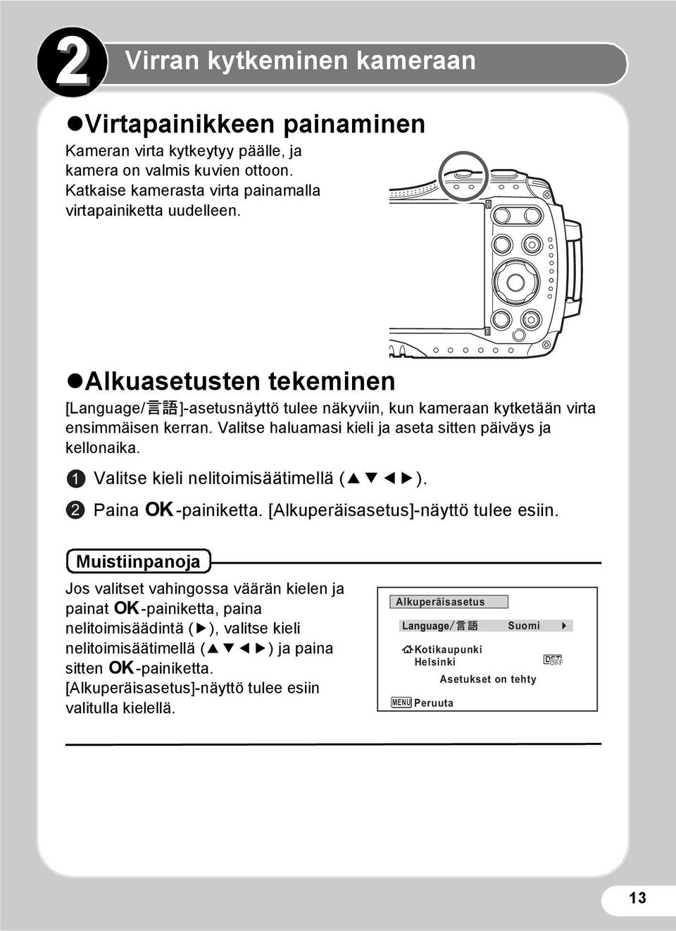 1 2 Valitse kieli nelitoimisäätimellä (2345). Paina 4-painiketta. [Alkuperäisasetus]-näyttö tulee esiin.