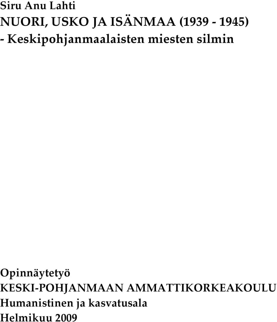 silmin Opinnäytetyö KESKI-POHJANMAAN