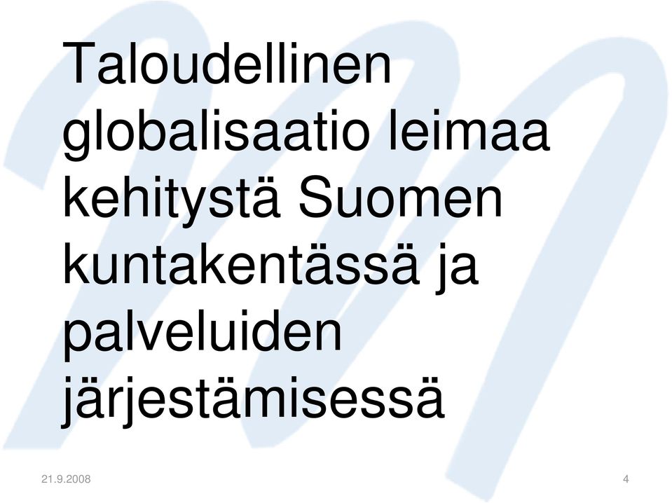 kehitystä Suomen