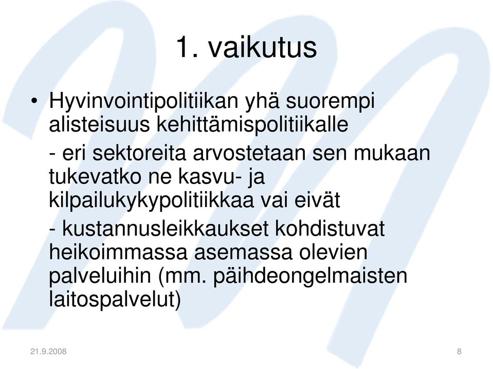 kasvu- ja kilpailukykypolitiikkaa vai eivät - kustannusleikkaukset