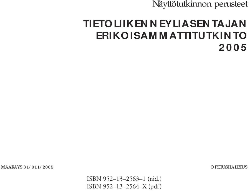 ERIKOISAMMATTITUTKINTO 2005 MÄÄRÄYS