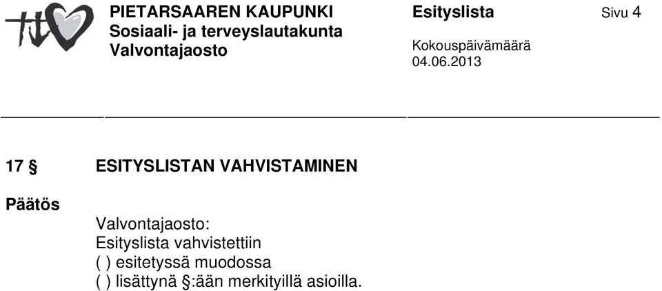 vahvistettiin ( ) esitetyssä