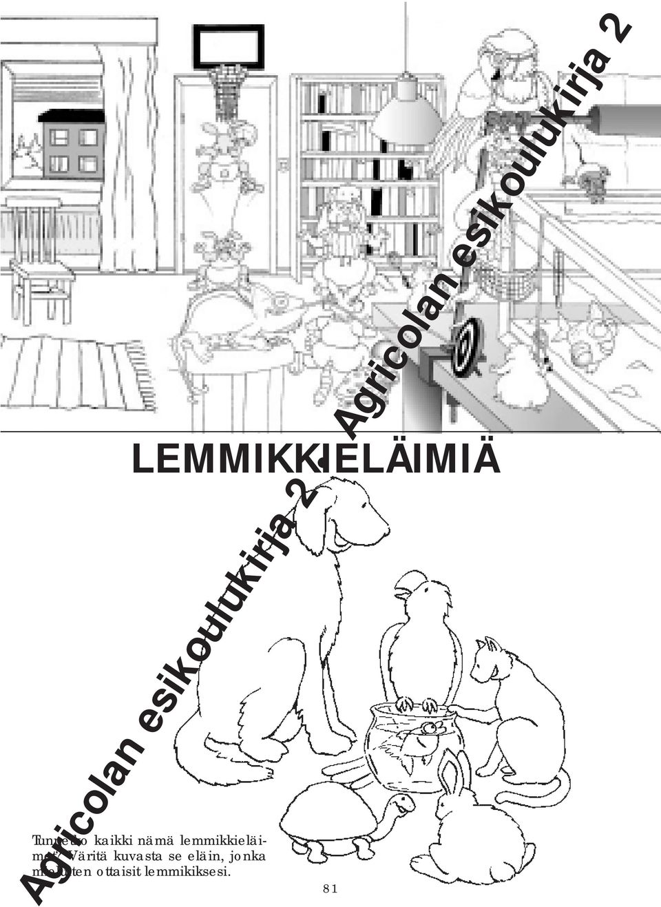 Väritä kuvasta se eläin,