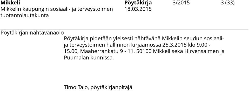 hallinnon kirjaamossa 25.3.2015 klo 9.00-15.