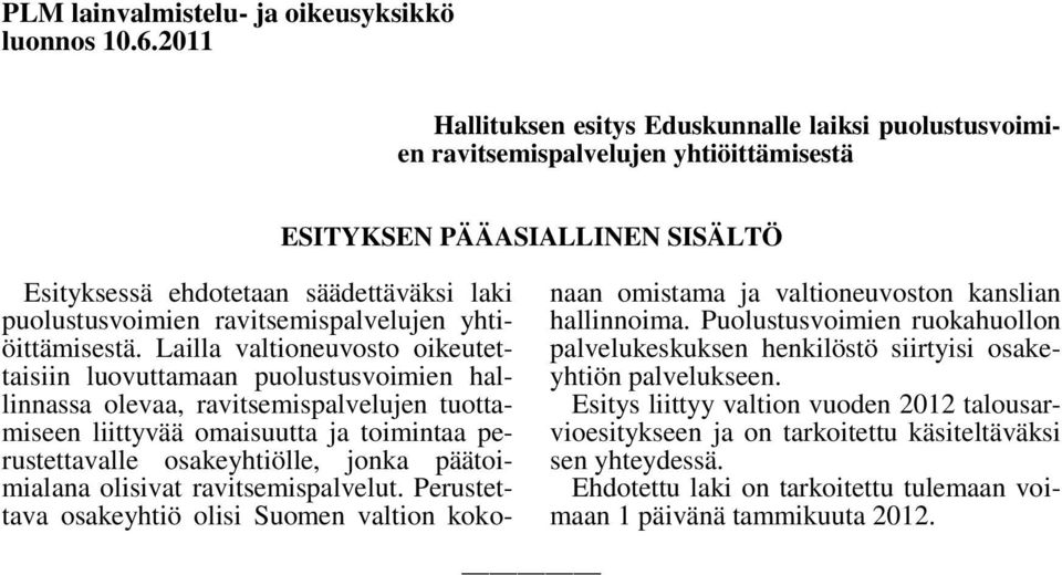 ravitsemispalvelujen yhtiöittämisestä.