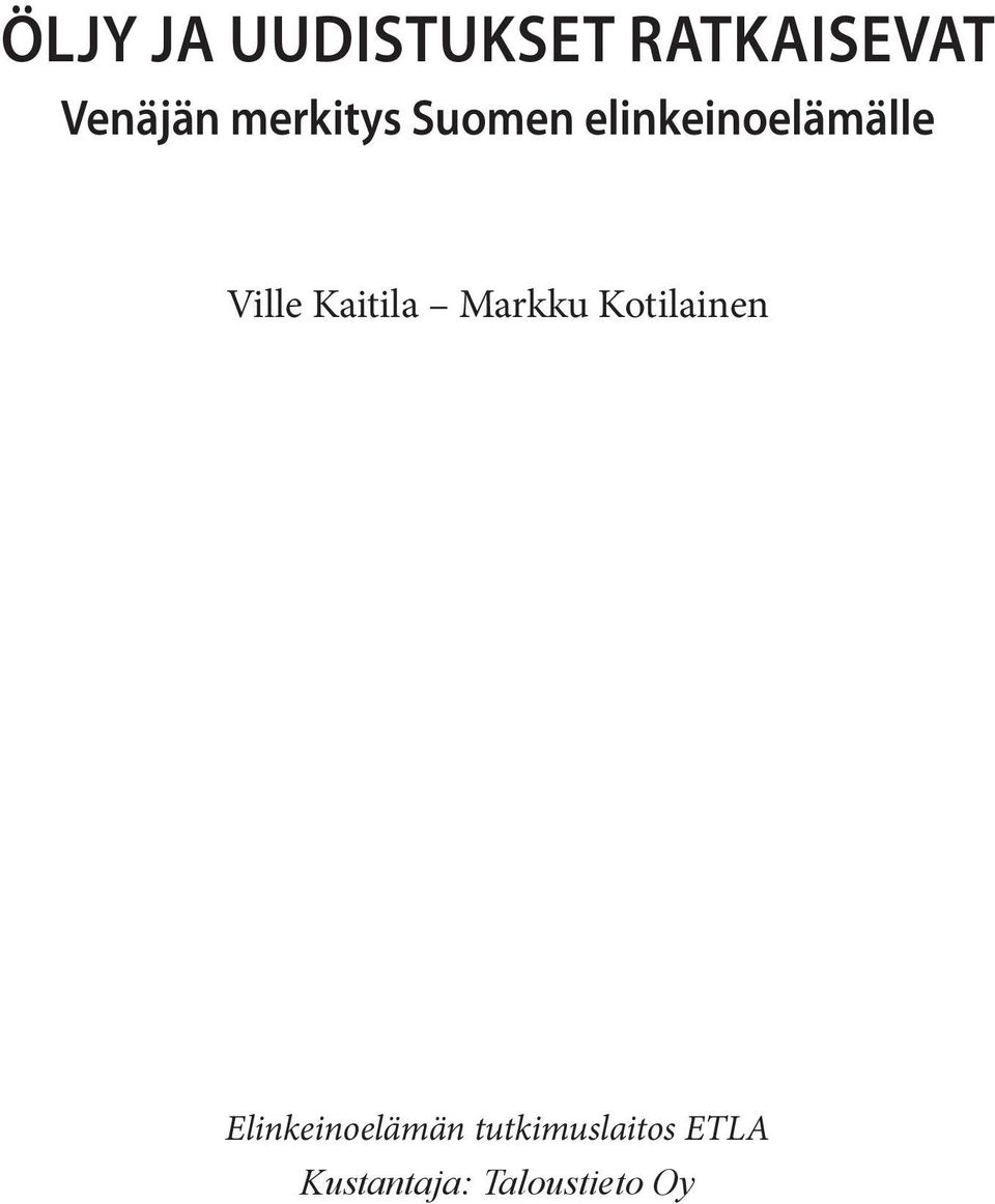 Kaitila Markku Kotilainen Elinkeinoelämän